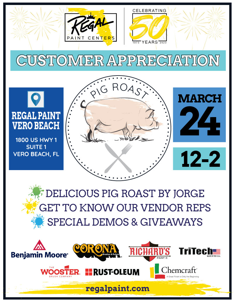 Customer Appreciation Pig Roast | March 24 | 12-2 | Regal Paint Vero Beach